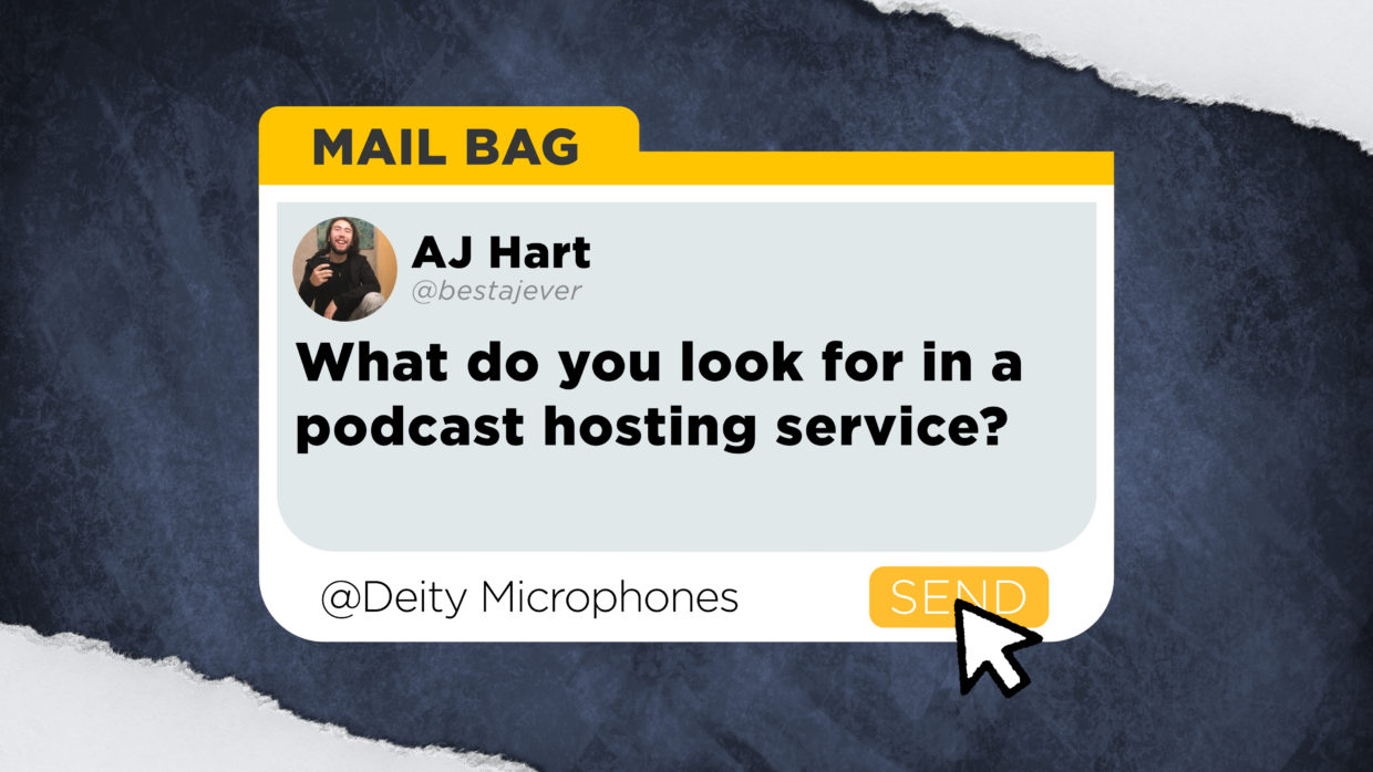 AJ Hart asks "What do you look for In a podcast hosting service?"