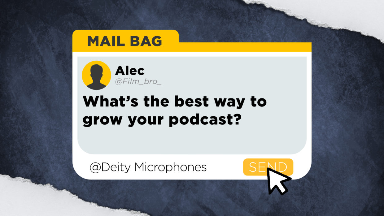 Alec asks “What's the best way to grow your podcast?"
