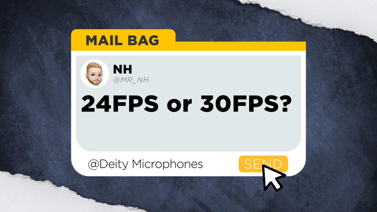 NH asks,

“24fps or 30fps?"