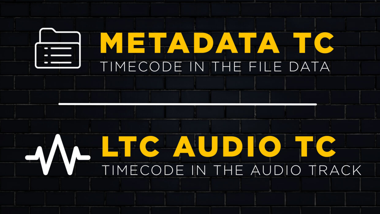 definitions for Metadata timecode and LTC Audio Timecode